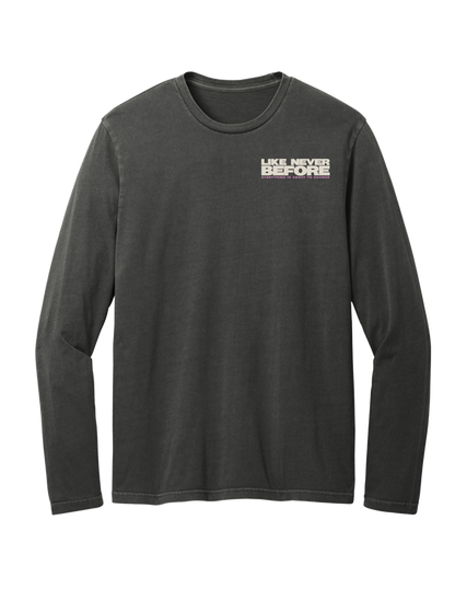 Like Never Before Long Sleeve