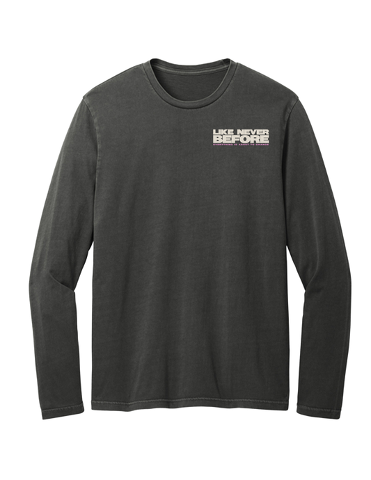 Like Never Before Long Sleeve